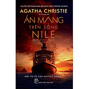 Sách - Án Mạng Trên Sông Nile Agatha Christie - Tiểu Thuyết Trinh Thám -