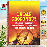 Sách La Bàn Phong Thủy - Ứng Dụng Phong Thủy Trong Kiến Trúc Xây Dựng