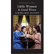 Little Women & Good Wives Wordsworth Classics