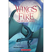 Moon Rising A Graphic Novel Wings of Fire Graphic Novel 6 Wings of Fire