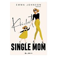 Khí Chất Single Mom - Tặng Kèm Sổ Tay