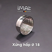 Chính hãng iMat Xửng hấp iMat inox 304 kích cỡ 18cm. Dùng cho nồi, chảo