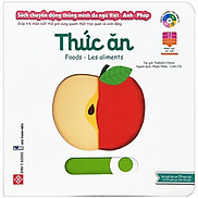 Sách Chuyển Động Thông Minh Đa Ngữ Việt - Anh - Pháp Thức Ăn - Foods