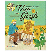 Những Bộ Óc Vĩ Đại - Danh Họa Ấn Tượng Van Gogh