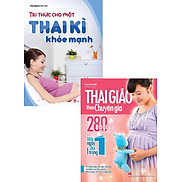 Combo Tri Thức Cho Một Thai Kì Khỏe Mạnh + Thai Giáo Theo Chuyên Gia