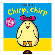 Chirp Chirp A Changing Picture Books