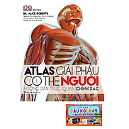 Atlas Giải Phẫu Cơ Thể Người Tặng Kèm Những Câu Nói Hay Của Người Nổi