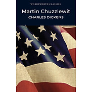 Martin Chuzzlewit Wordsworth Classics