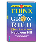 Sách - Think and grow rich - NAPONEON HILL 13 nguyên tắc nghĩ giàu và làm