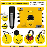 Combo thu âm, livestream Micro AQTA U87-Pro, Sound card XOX K10 Jubilee