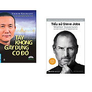 Combo 2 cuốn sách Tay Không Gây Dựng Cơ Đồ + Tiểu Sử Steve Jobs