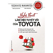 Nghệ Thuật Làm Việc Tuyệt Vời Của Toyota PN