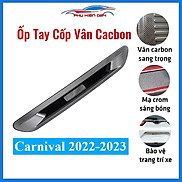Ốp tay mở cốp Carnival 2022-2023 vân Cacbon trang trí xe chống va đập hiệu