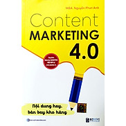 Content Marketing 4.0 Nội dung hay, bán bay kho hàng Tặng kèm khóa học