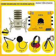 Combo thu âm, livestream Micro AQTA Q3, Sound card XOX K10 Jubilee