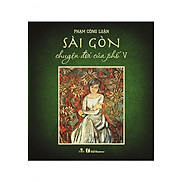 Sách Sài Gòn - Chuyện Đời Của Phố 5 Bìa mềm