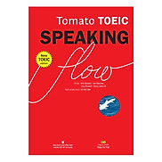 Sách - Tomato Toeic Speaking Flow Kèm 1CD - ROM + 1 MP3
