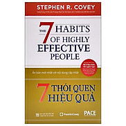7 Thói Quen Hiệu Quả - The 7 Habits Of Highly Effective People Bìa Cứng