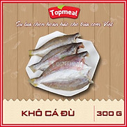 HCM - Khô cá đù 300g - Thích hợp với các món chiên, nướng,... - Giao nhanh