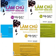 Combo 3 Cuốn Sách Làm Chủ Ngữ Pháp Tiếng Hàn Cho Người Mới Bắt Đầu + Trung