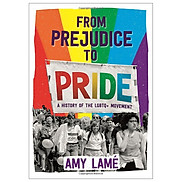 From Prejudice to Pride A History of LGBTQ+ Movement