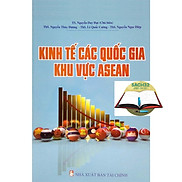 Kinh tế các quốc gia khu vực ASEAN
