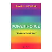 Power vs Force - Trường năng lượng và những nhân tố quyết định tinh thần