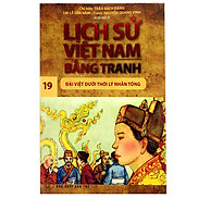 Lịch Sử Việt Nam Bằng Tranh Đại Việt Dưới Thời Lý Nhân Tông - Tập 19 Tái