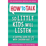Sách đọc thiếu niên tiếng Anh How to talk so little kids will listen