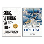 Bộ Lịch Sử Nhân Loại Biến Động + Súng Vi Trùng & Thép  Jared Diamond