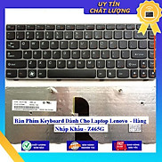 Bàn Phím Keyboard dùng cho Laptop Lenovo - Z465G - Hàng Nhập Khẩu New Seal