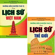Sách - Combo Những Mẩu Chuyện Thú Vị Trong Lịch Sử Việt Nam Và Thế Giới Bộ