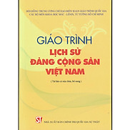 Giáo Trình Lịch Sử Đảng Cộng Sản Việt Nam Tái Bản Có Sửa Chữa, Bổ Sung