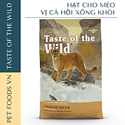 Hạt cho mèo TASTE OF THE WILD Canyon River vị Cá Hồi Vân & Cá Hồi Xông Khói