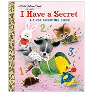 I Have A Secret A First Counting Book Little Golden Book