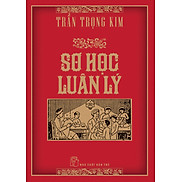 Bìa Cứng SƠ HỌC LUÂN LÝ - Trần Trọng Kim
