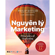 Nguyên Lý Marketing - Philip Kotler & Gary Armstrong Phiên bản mới nhất -