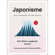 Japonisme Ikigai, Forest Bathing, Wabi-sabi And More