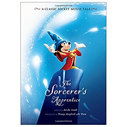The Sorcerer s Apprentice A Classic Mickey Mouse Tale