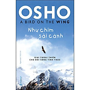 Osho - Như Chim Sải Cánh
