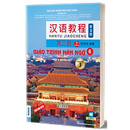 Giáo Trình Hán Ngữ 6 tập 3 Quyển Hạ - Phiên bản 3 - 2023