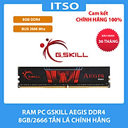 Ram máy tính Gskill Aegis DDR4 8GB 2666 - Hàng chính hãng