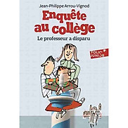 Tiểu thuyết thiếu niên tiếng Pháp Enquête au collège Tome 1. Le professeur