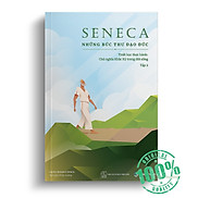 Seneca Những bức thư đạo đức Chủ nghĩa khắc kỷ trong đời sống Tập 2