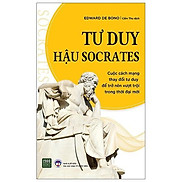Sách Tư duy hậu Socrates - BẢN QUYỀN