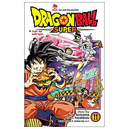 Dragon Ball Super - Tập 11 Cuộc Đại Vượt Ngục Tái Bản 2022
