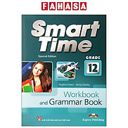 Smart Time Special Edition Grade 12 - Workbook & Grammar Book Tái Bản