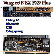 Vang Cơ NEX FX9 PLUS Karaoke Chuyên Nghiệp Âm Thanh Đỉnh Cao