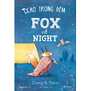 Sách Thiếu Nhi Song Ngữ Cáo Trong Đêm - Fox at Night Sách Song Ngữ Cho Bé.