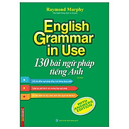 English Grammar In Use - 130 Bài Ngữ Pháp Tiếng Anh Tái Bản